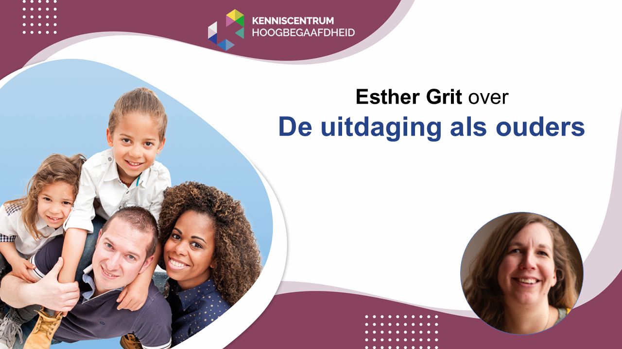 Esther Grit - Uitdaging als ouders