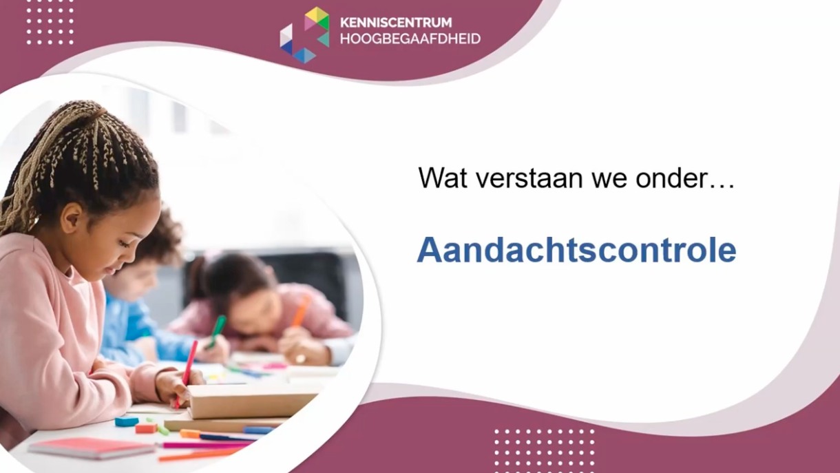 Executieve vaardigheden - aandachtscontrole