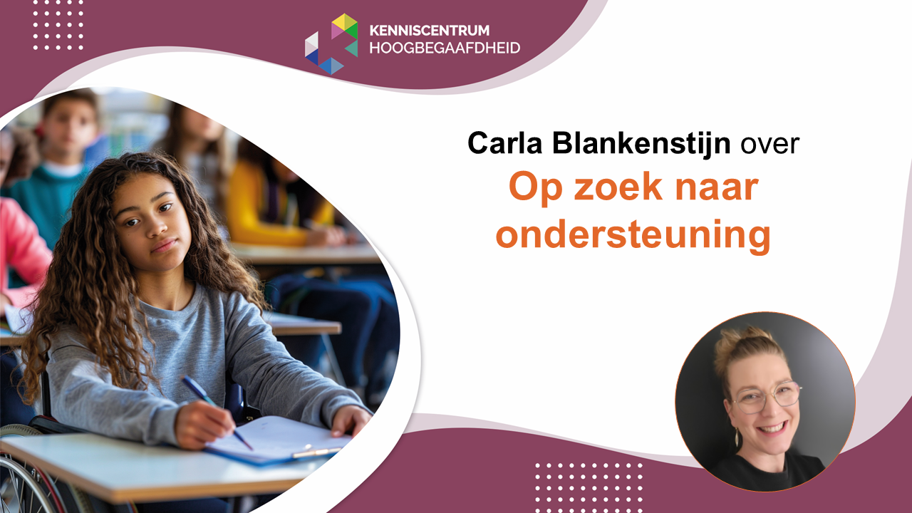 Onderpresteren - Carla Blankenstijn - Op zoek naar ondersteuning
