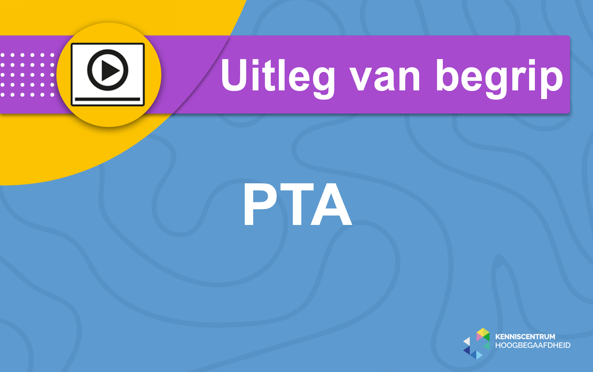Uitleg van een begrip PTA